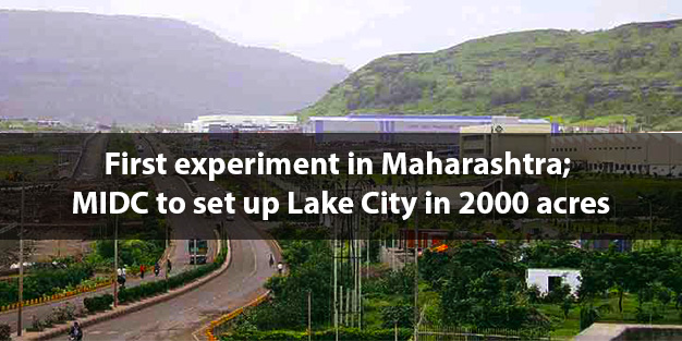 MIDC to set up Lake City in 2000 acres