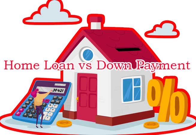 Max Down Payment vs. Max Home Loan: Choosing the Best Option for Your Home Purchase